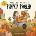 MILLIE FLEUR'S PUMPKIN PROBLEM by Christy Mandin