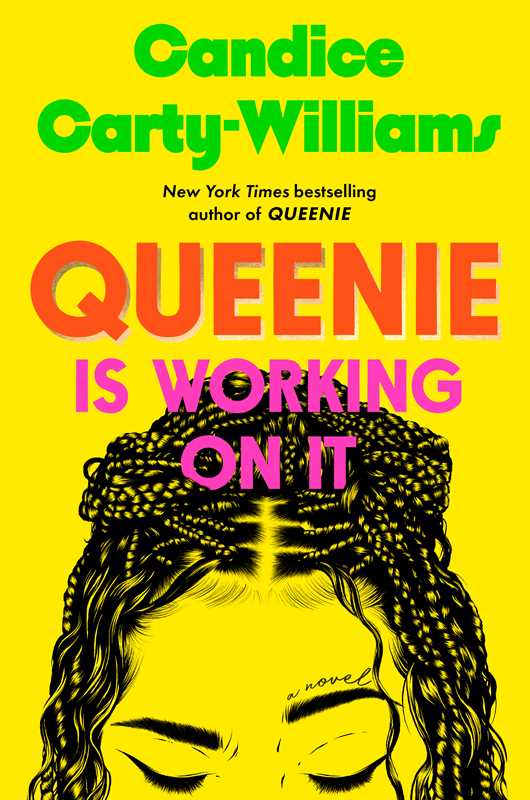 Queenie Is Working on It by Candice Carty-Williams