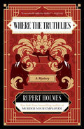WHERE THE TRUTH LIES by Rupert Holmes