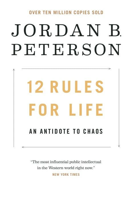 12 Rules for Life by Jordan B. Peterson