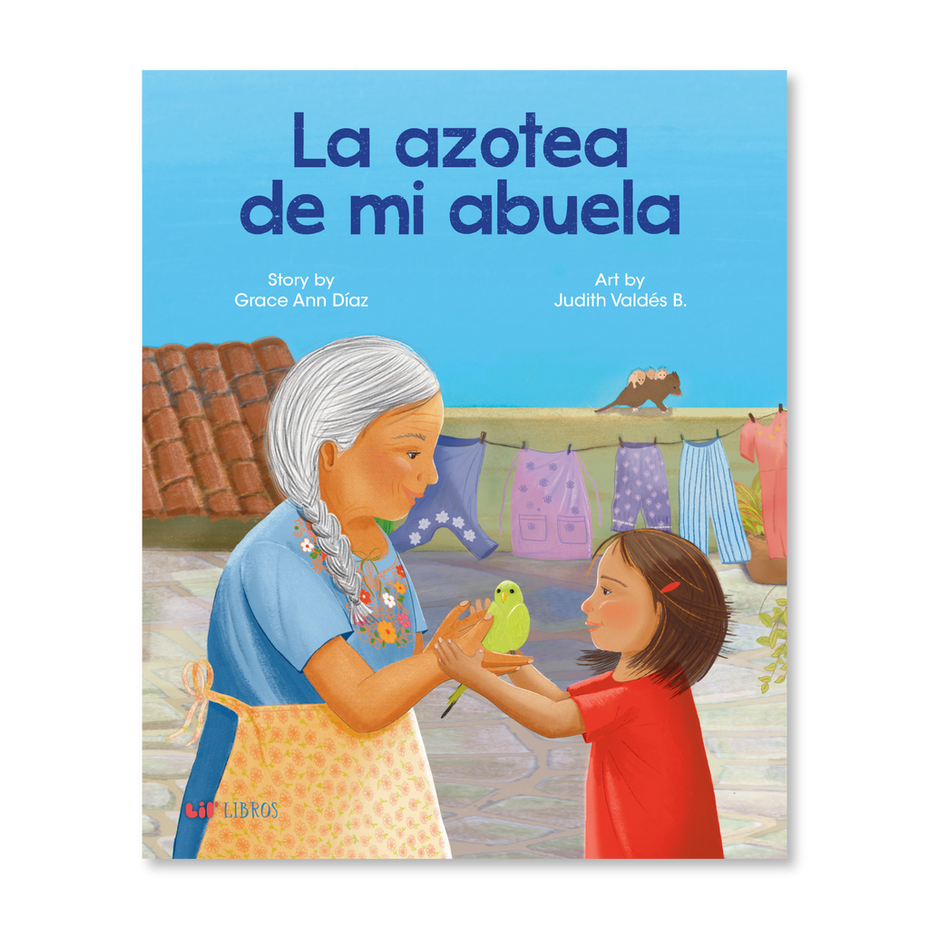 La azotea de mi abuela (Bilingual English and Spanish)