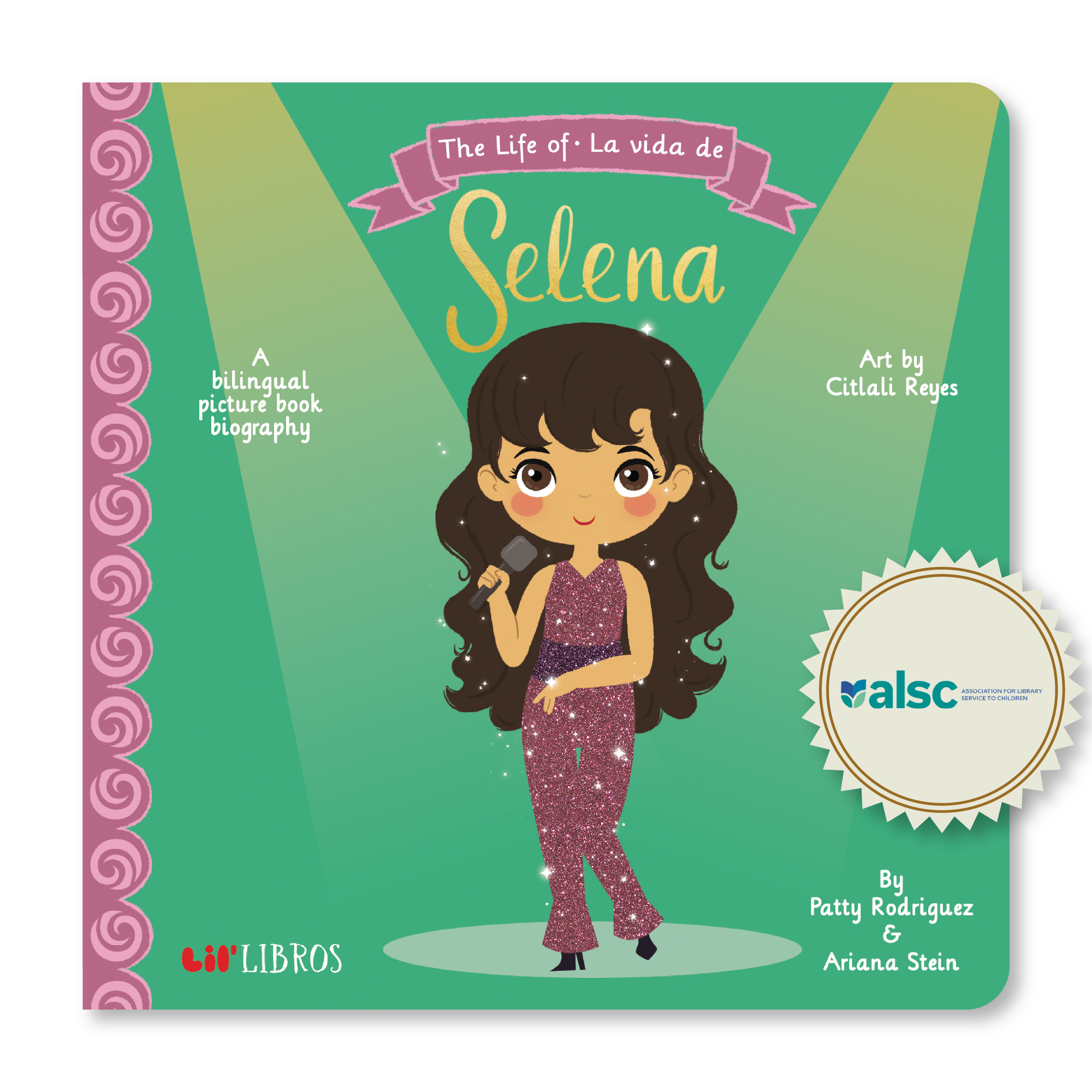 The Life of / La vida de Selena (Bilingual English and Spanish)