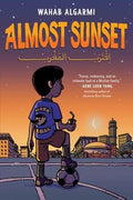 Almost Sunset: Wahab Algarmi