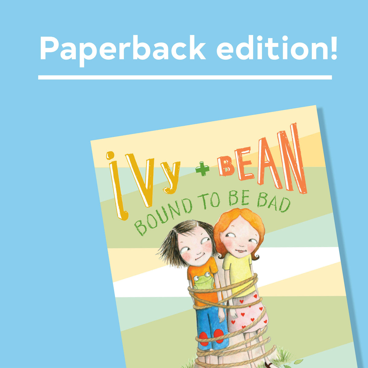 Ivy and Bean Bound to Be Bad by Annie Barrows (Book 5)