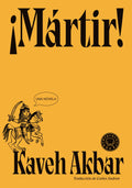 ¡Mártir! / Martyr!