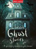 Classic Ghost Stories: Miles Kelly