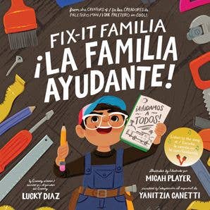 Fix-It Familia / ¡La familia ayudante!: Lucky Diaz