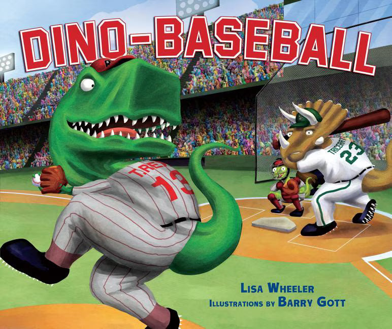 Dino-Baseball By Lisa Wheeler