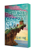 The House in the Cerulean Sea  by TJ KLUNE