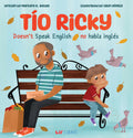 Tío Ricky Doesn’t Speak English- Bilingual (English/Spanish)