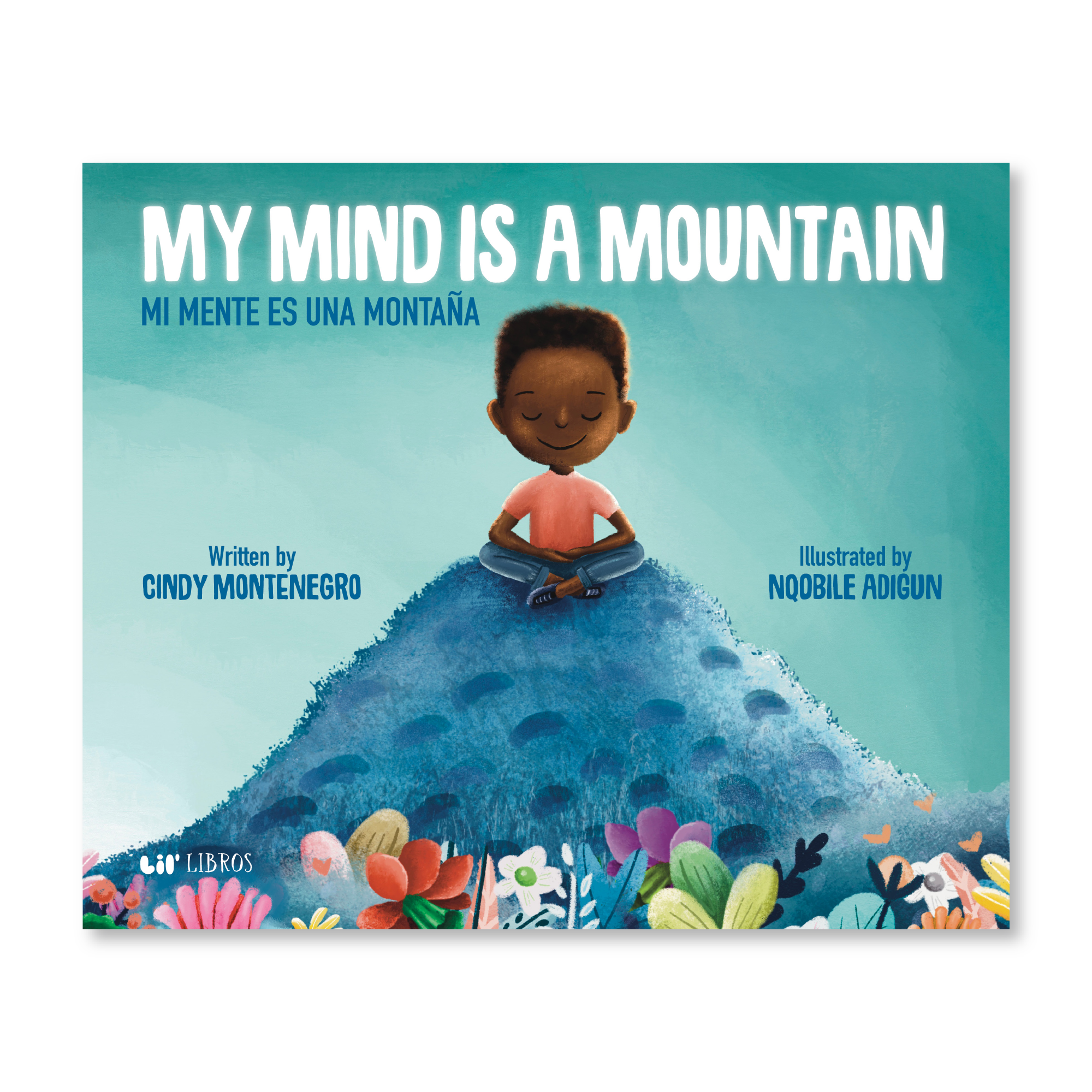 My Mind is a Mountain (Bilingual English and Spanish)