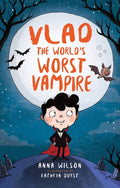 Vlad, the World’s Worst Vampire by Anna Wilson