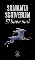 El buen mal / Good and Evil and Other Stories