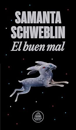 El buen mal / Good and Evil and Other Stories