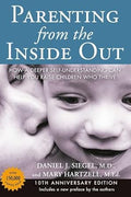 Parenting from the inside out- By Daniel J. Siegel