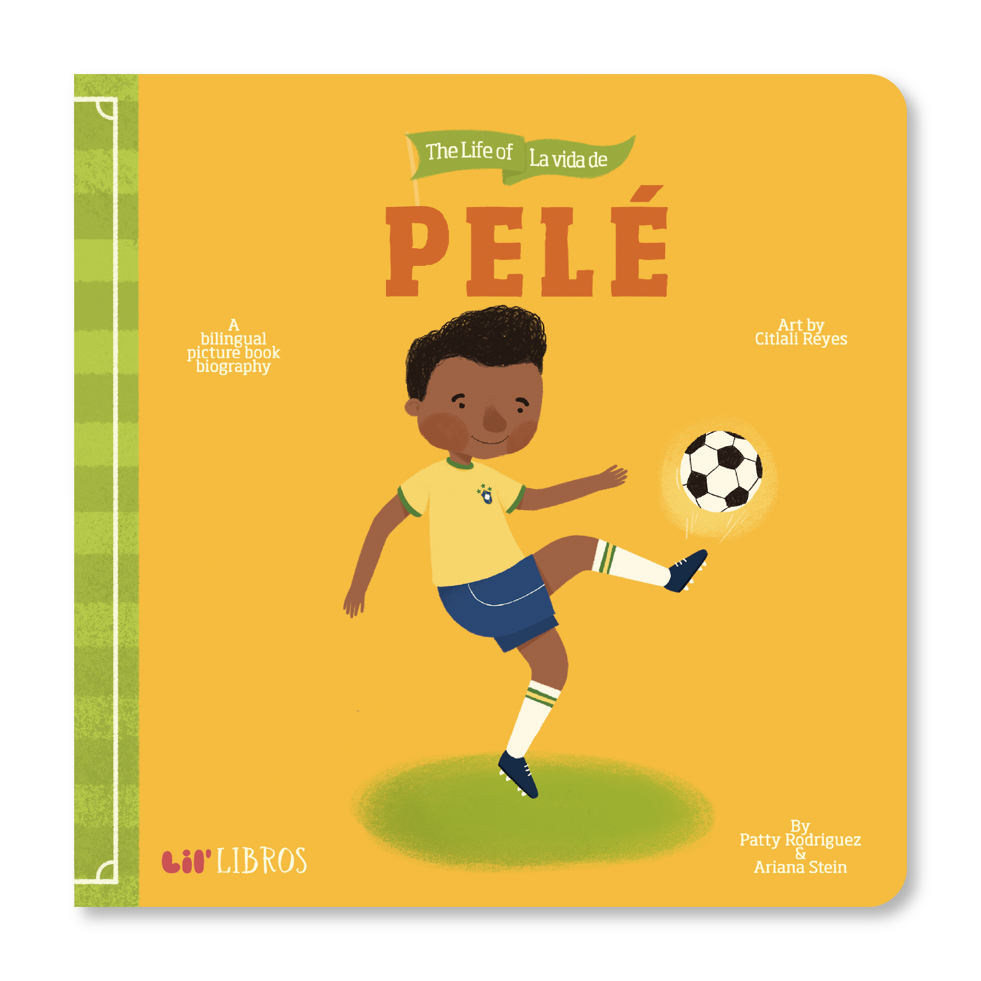 The Life of / La vida de Pelé (Bilingual English and Spanish)