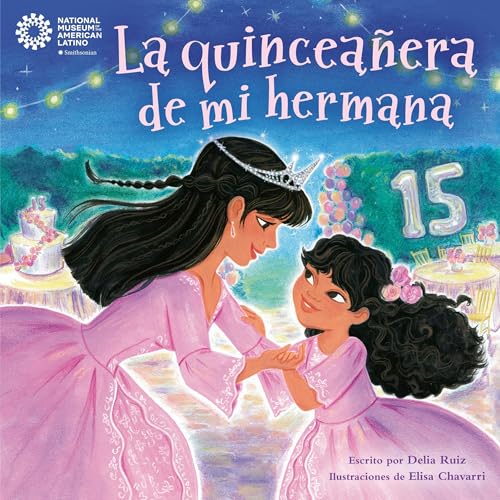 La Quinceañera de mi hermana by Delia Ruiz