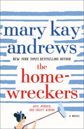 The Home Wreckers by Mary Kay Andrews