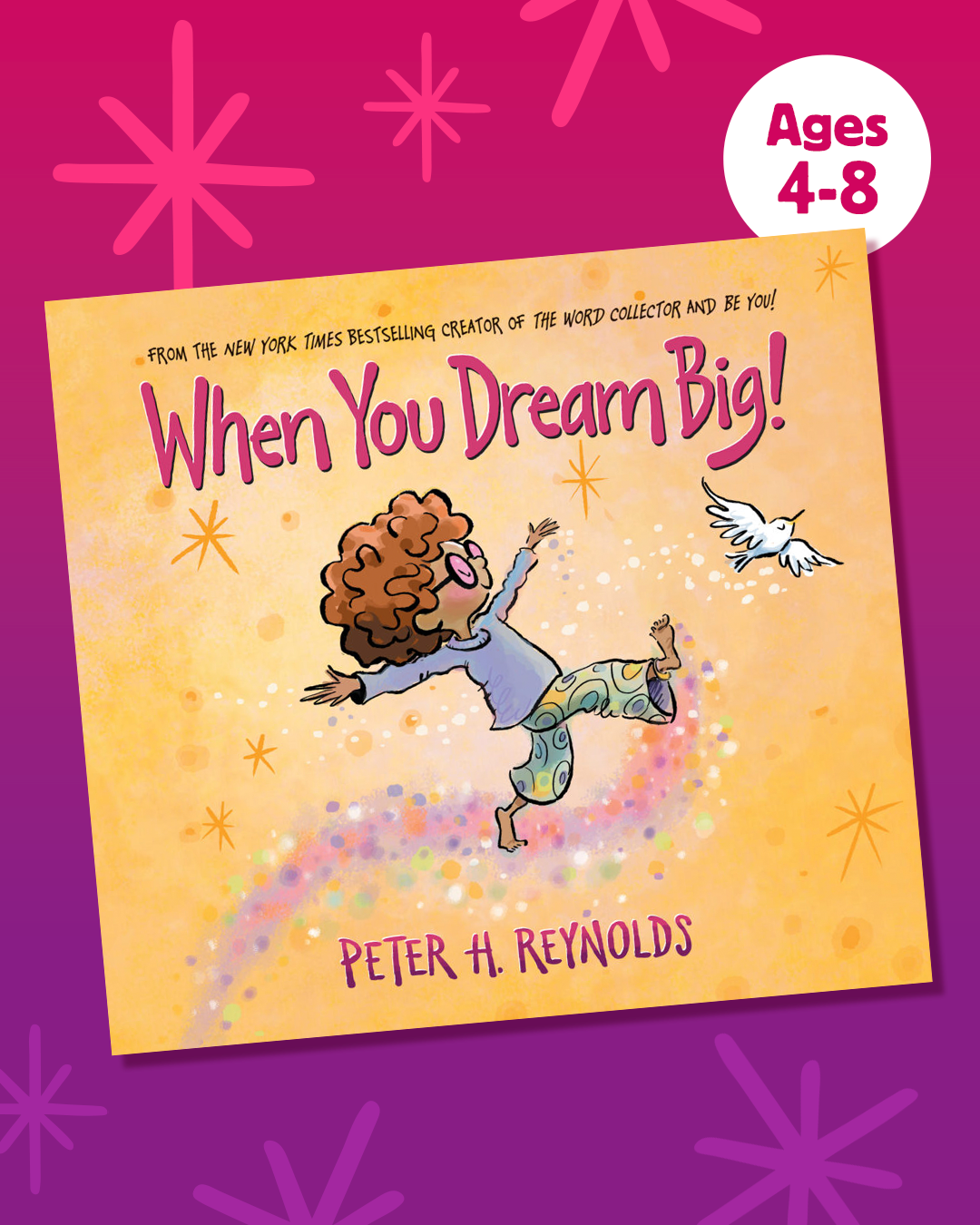 When You Dream Big! by Peter H. Reynolds