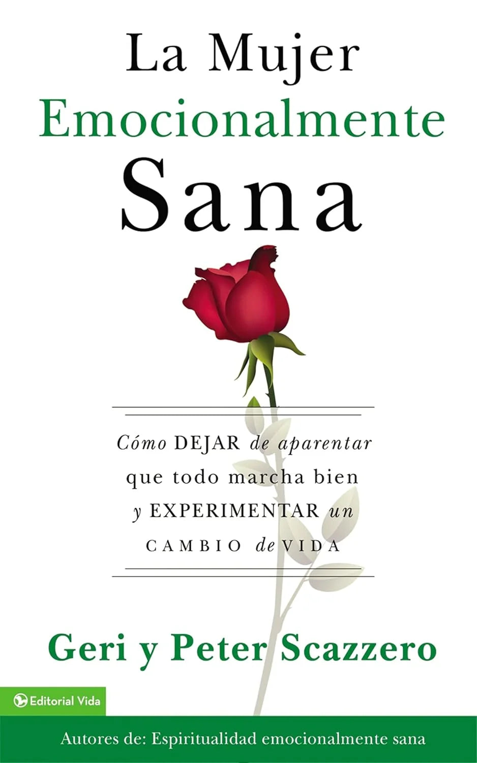 Mujer emocionalmente sana by Geri y Peter Scazzero