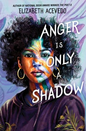 Anger Is Only a Shadow: Elizabeth Acevedo