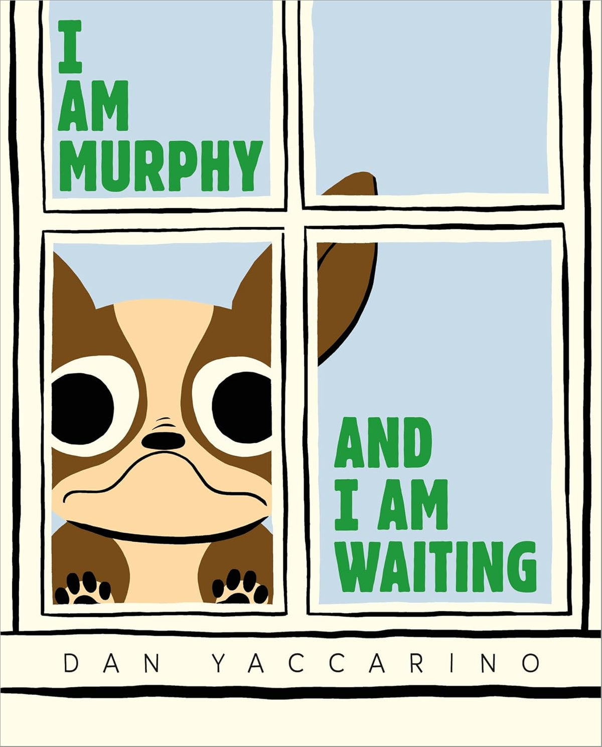 I am Murphy and I am waiting by Dan Yaccarino
