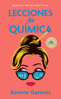 Lecciones de Quimica by Bonnie Garmus
