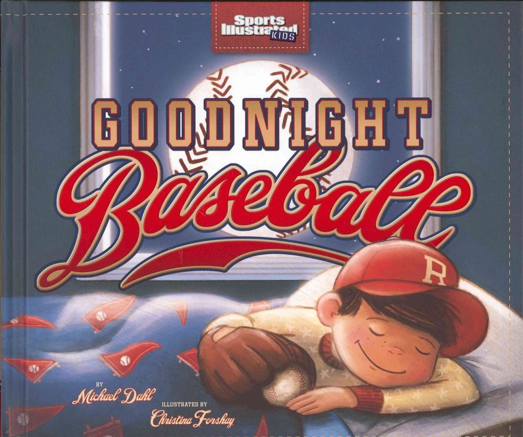 Goodnight Baseball by Michael Dahl