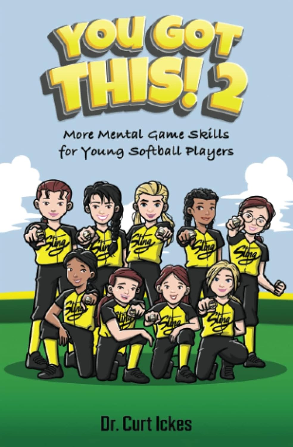 You Got this ! 2 by Dr. Curt Ickes