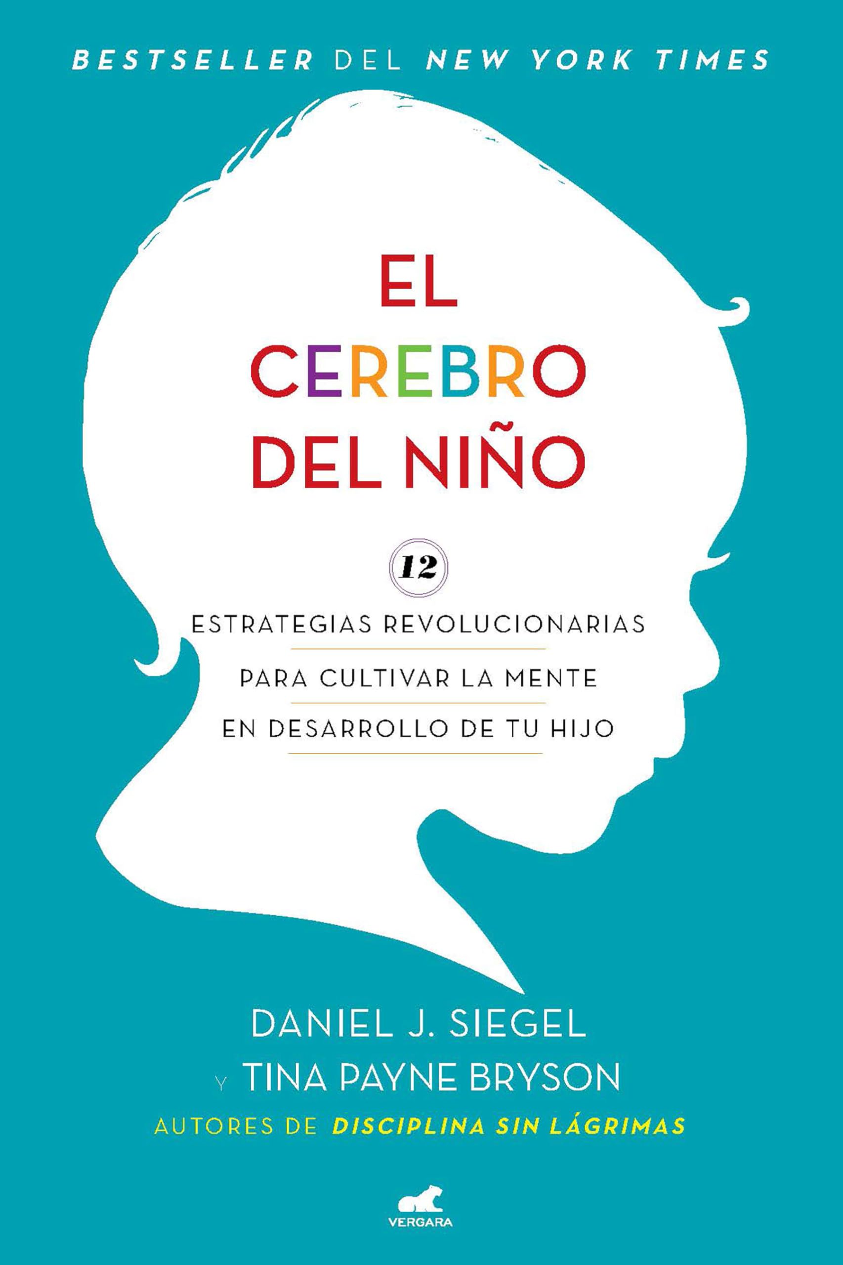 El Cerebro del Niño- by Daniel J. Siegel