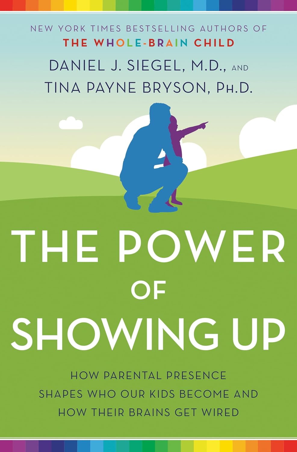 The power of showing up by Daniel J. Siegel