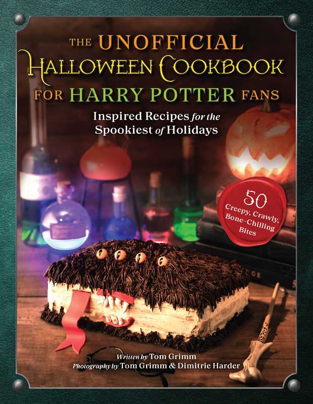Unofficial Halloween Cookbook for Harry Potter Fans by Tom Grimm