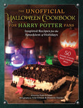 Unofficial Halloween Cookbook for Harry Potter Fans by Tom Grimm