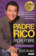 Padre Rico/ Padre Pobre by Robert T. Kiyosaki
