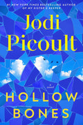 Hollow Bones by Jodi Picoult