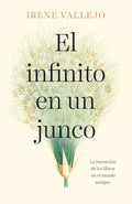 El infinito en un junco by Irene Vallejo