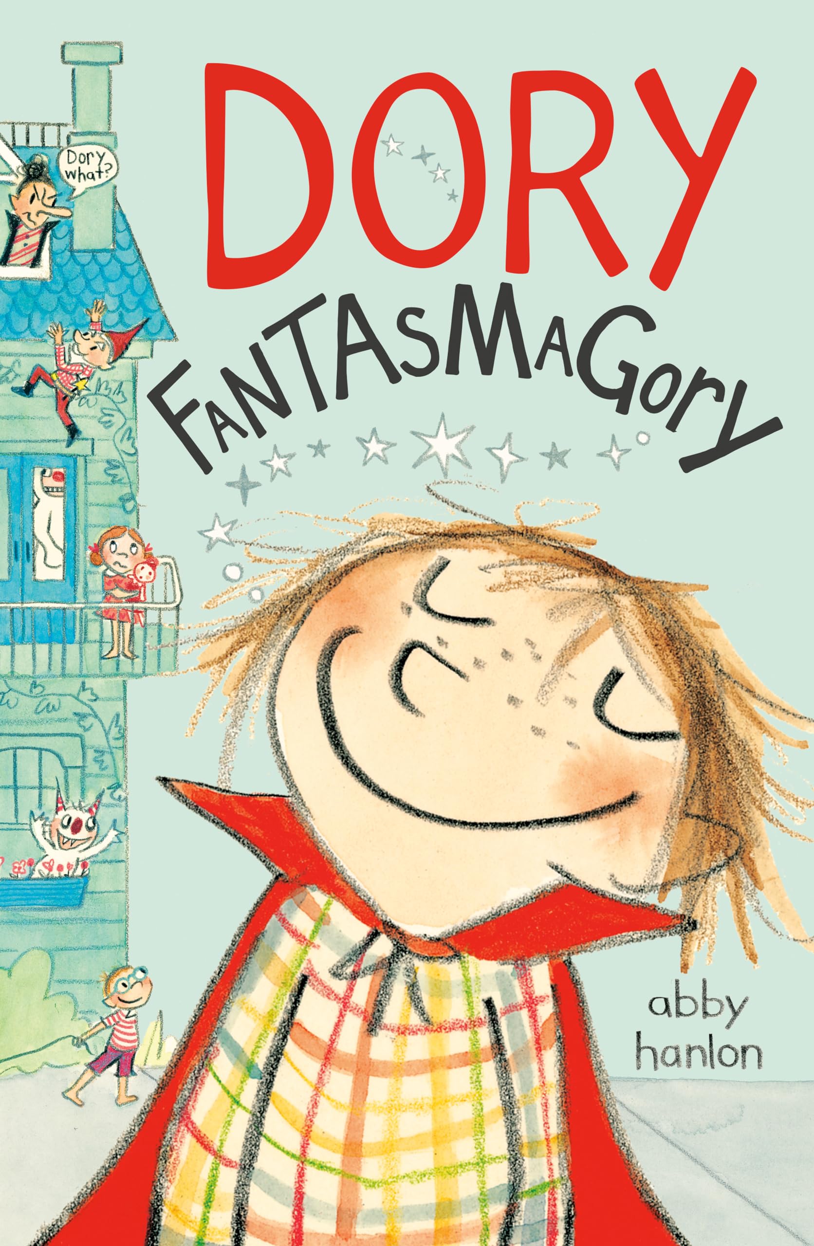 Dory FantasMagory by Abby Hanlon