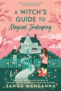 A witch's guide to Magical Innkeeping by Sangu Mandanna