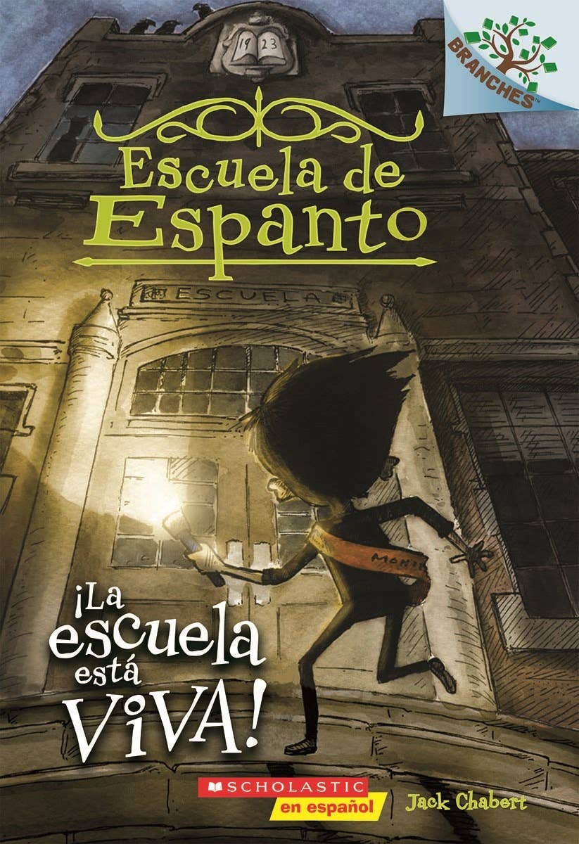 Escuela De Espanto #1: ¡La Escuela Está Viva!