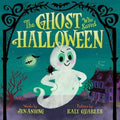 Ghost Who Saved Halloween by Jen Anyong