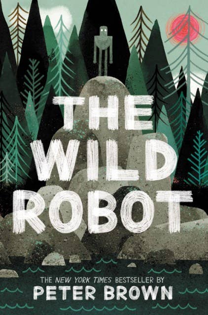 The Wild Robot: Hardcover
