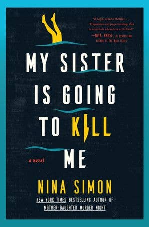 My Sister Is Going to Kill Me: Nina Simon