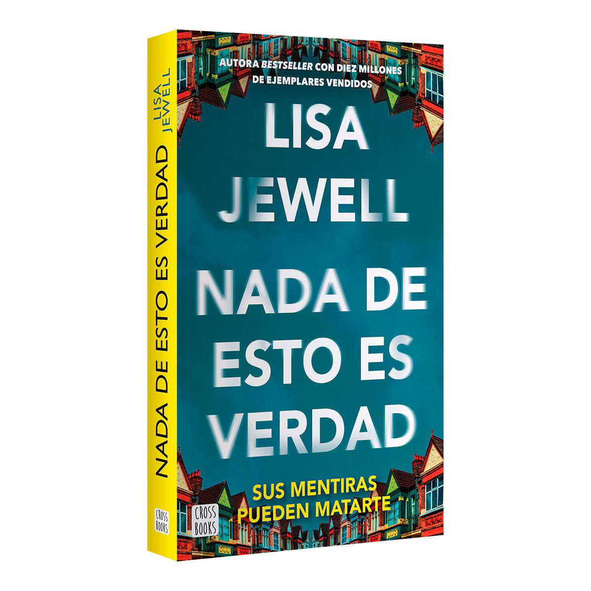 Nada de Esto es Verdad by Lisa Jewell
