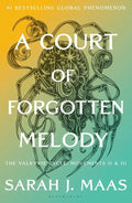 A Court of Forgotten Melody by Sarah J. Maas (Release 01/12/27)