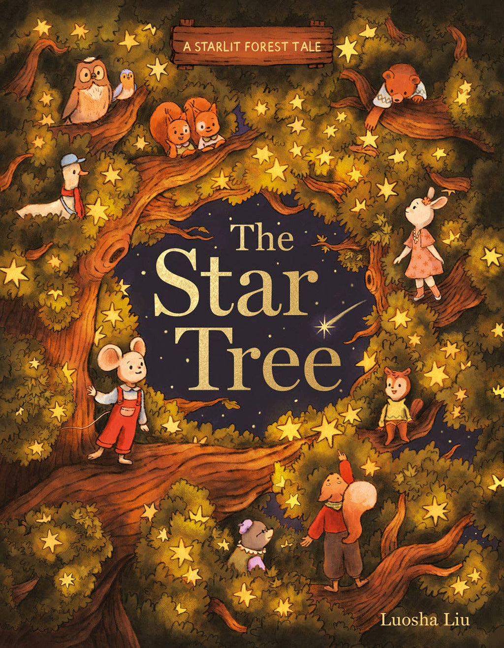 The Star Tree; A Starlit Forest Tale:  by Luosha Liu