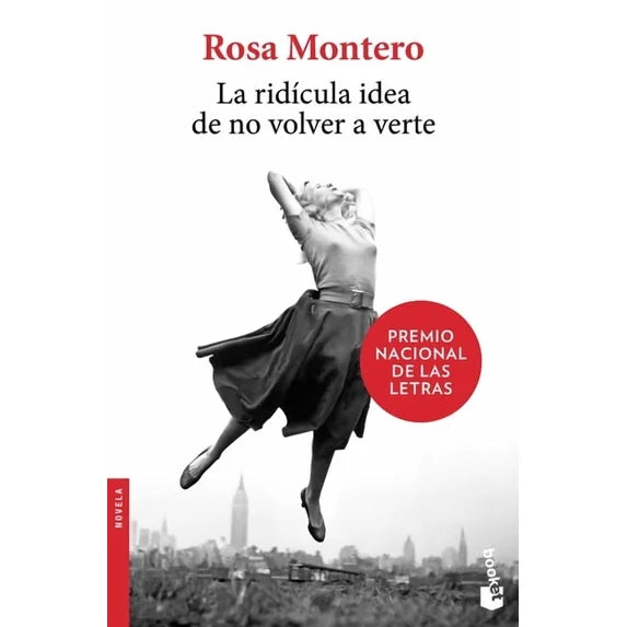 La ridicula idea de no volver a verte by Rosa Montero
