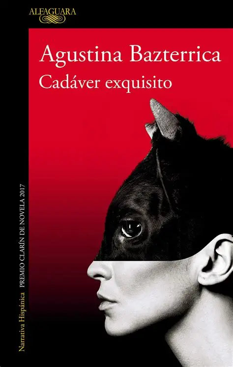 Cadaver exquisito by Agustina Bazterrica
