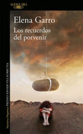 Los recuerdos del porvenir by Elena Garro