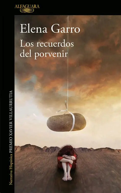 Los recuerdos del porvenir by Elena Garro