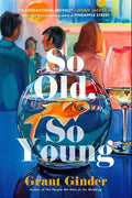 So Old , So young by Grant Ginder
